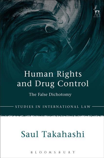 Cover: 9781509926435 | HUMAN RIGHTS &amp; DRUG CONTROL | Saul Takahashi | Kartoniert / Broschiert