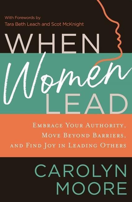 Cover: 9780310129646 | When Women Lead | Carolyn Moore | Taschenbuch | Englisch | 2022