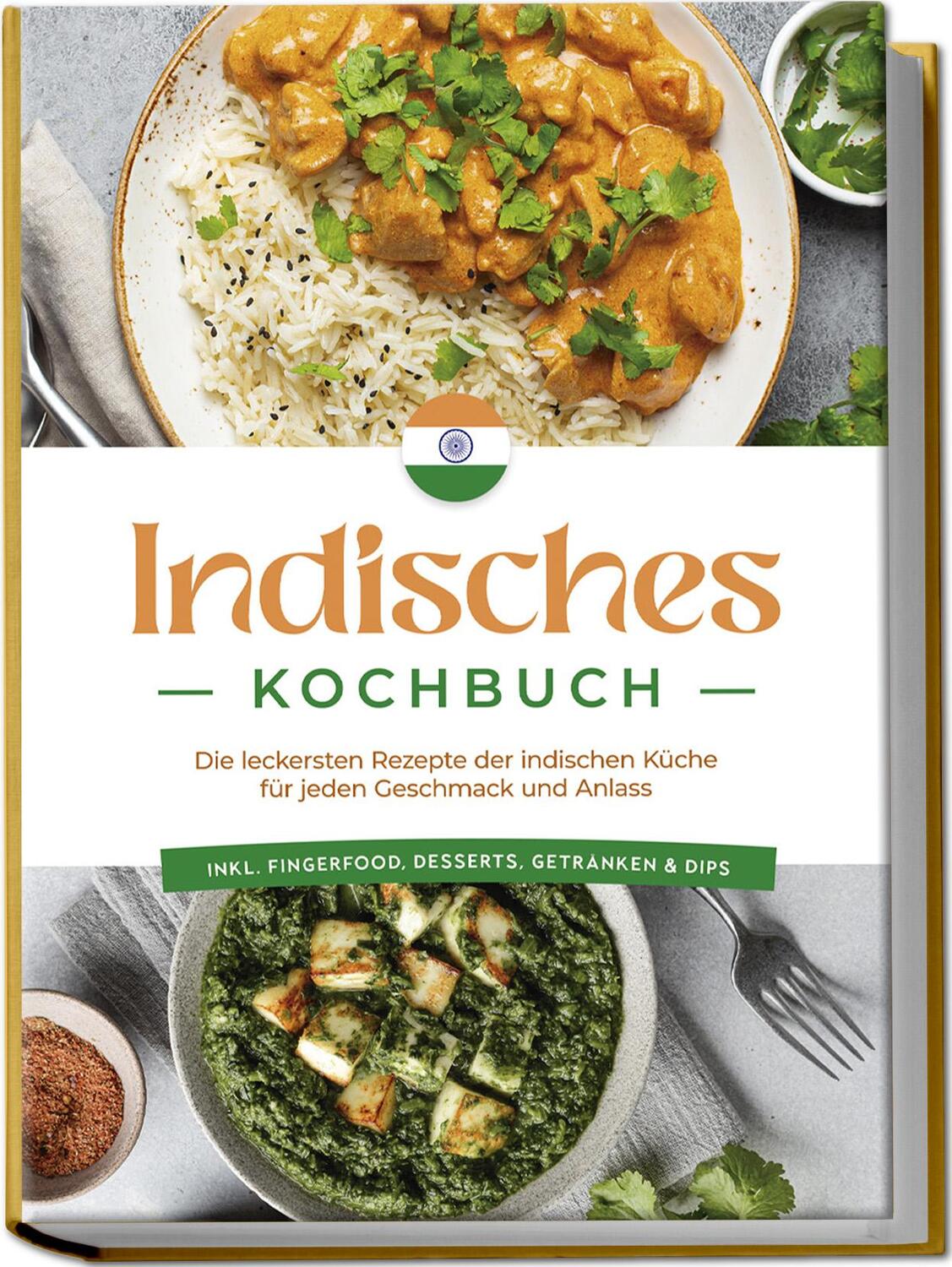 Cover: 9783757602512 | Indisches Kochbuch: Die leckersten Rezepte der indischen Küche für...