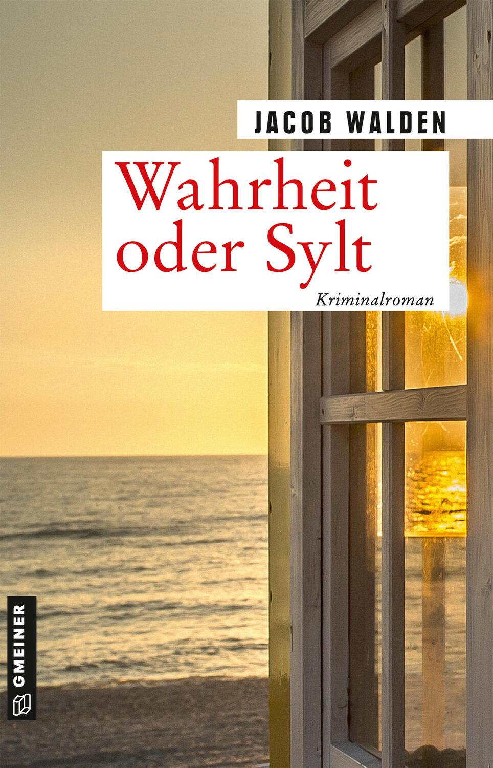 Cover: 9783839228647 | Wahrheit oder Sylt | Kriminalroman | Jacob Walden | Taschenbuch | 2021