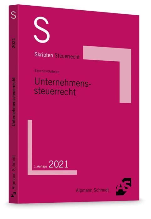 Cover: 9783867527842 | Skript Unternehmenssteuerrecht | Sascha Bleschick (u. a.) | Buch