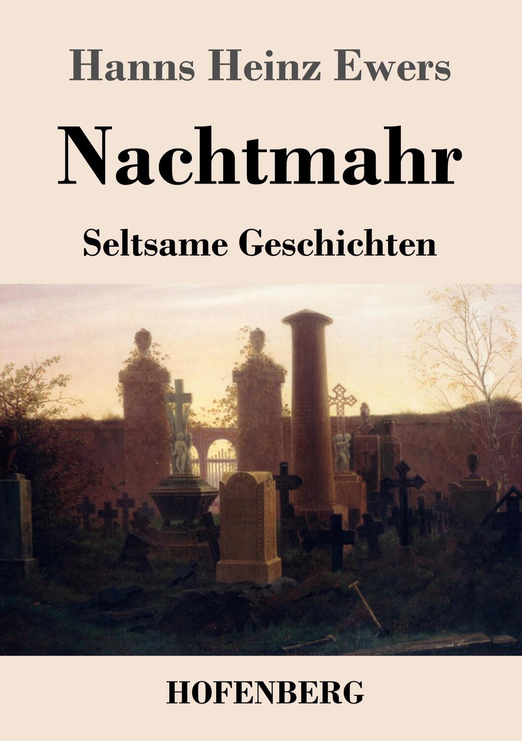 Cover: 9783743730069 | Nachtmahr | Seltsame Geschichten | Hanns Heinz Ewers | Taschenbuch
