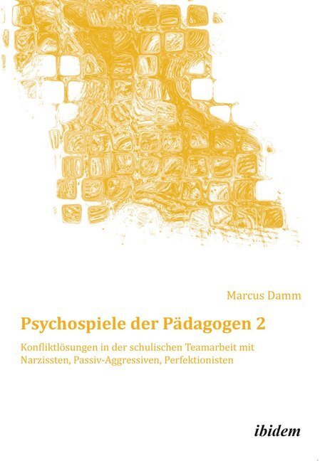 Cover: 9783838206103 | Psychospiele der Pädagogen. Bd.2 | Marcus Damm | Taschenbuch | 256 S.
