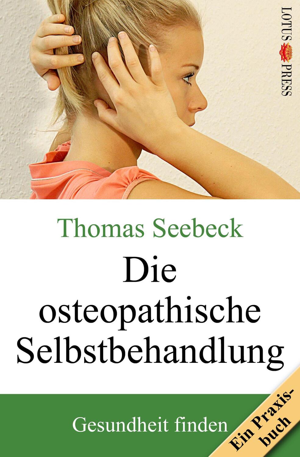 Cover: 9783935367615 | Die osteopathische Selbstbehandlung | Thomas Seebeck | Taschenbuch