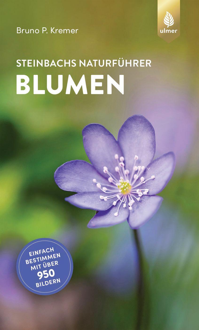 Cover: 9783818614218 | Steinbachs Naturführer Blumen | Einfach bestimmen mit über 950 Bildern