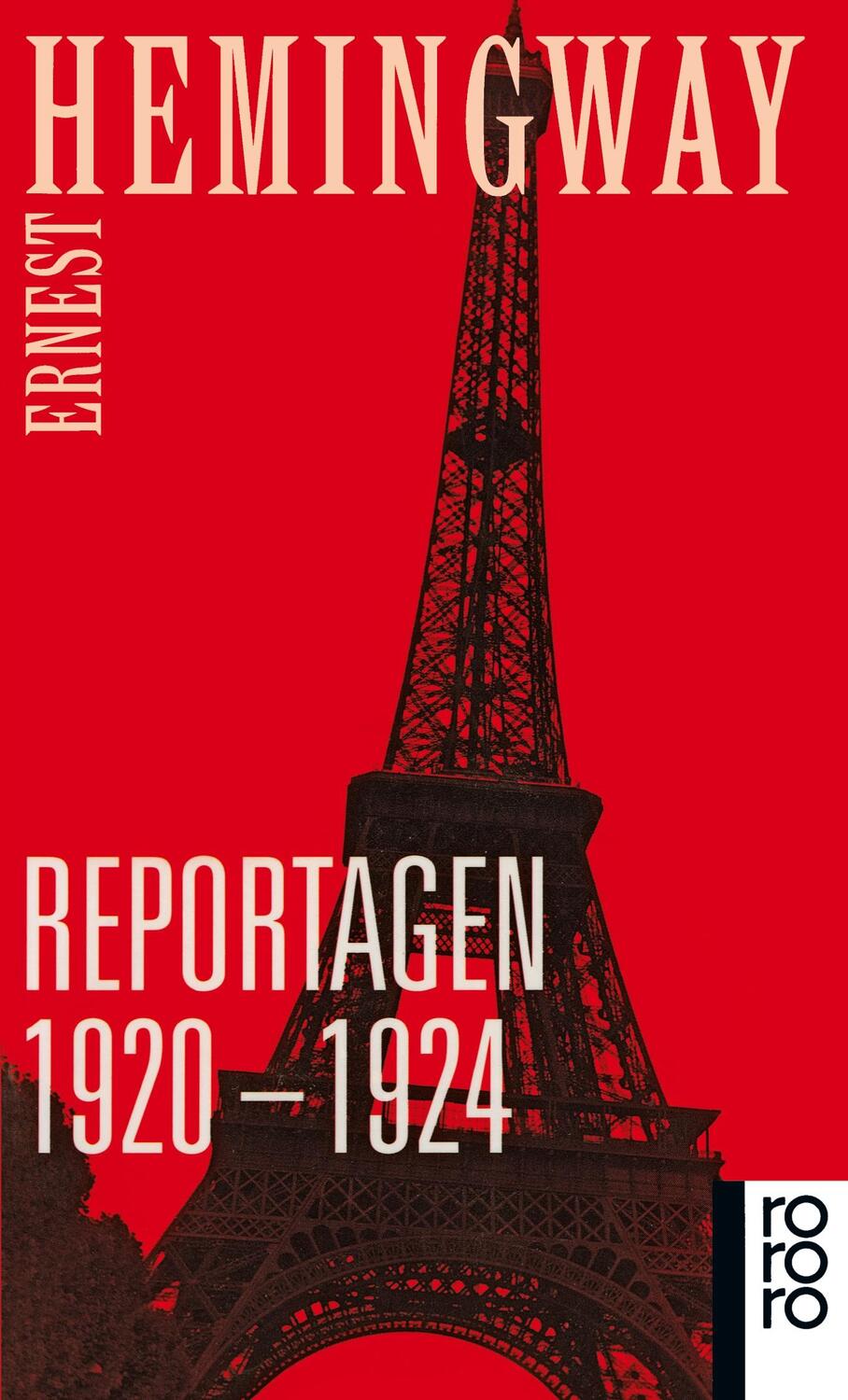 Cover: 9783499127007 | Reportagen 1920 - 1924 | Ernest Hemingway | Taschenbuch | Paperback