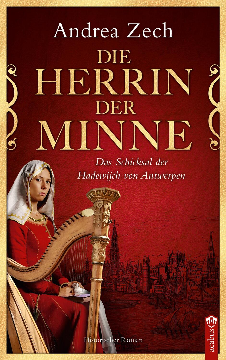 Cover: 9783862828500 | Die Herrin der Minne | Historischer Roman | Andrea Zech | Taschenbuch