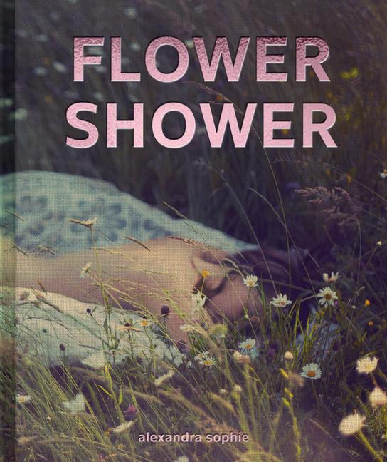 Cover: 9781864709223 | Flower Shower | Alexandra Sophie | Buch | Englisch | 2022