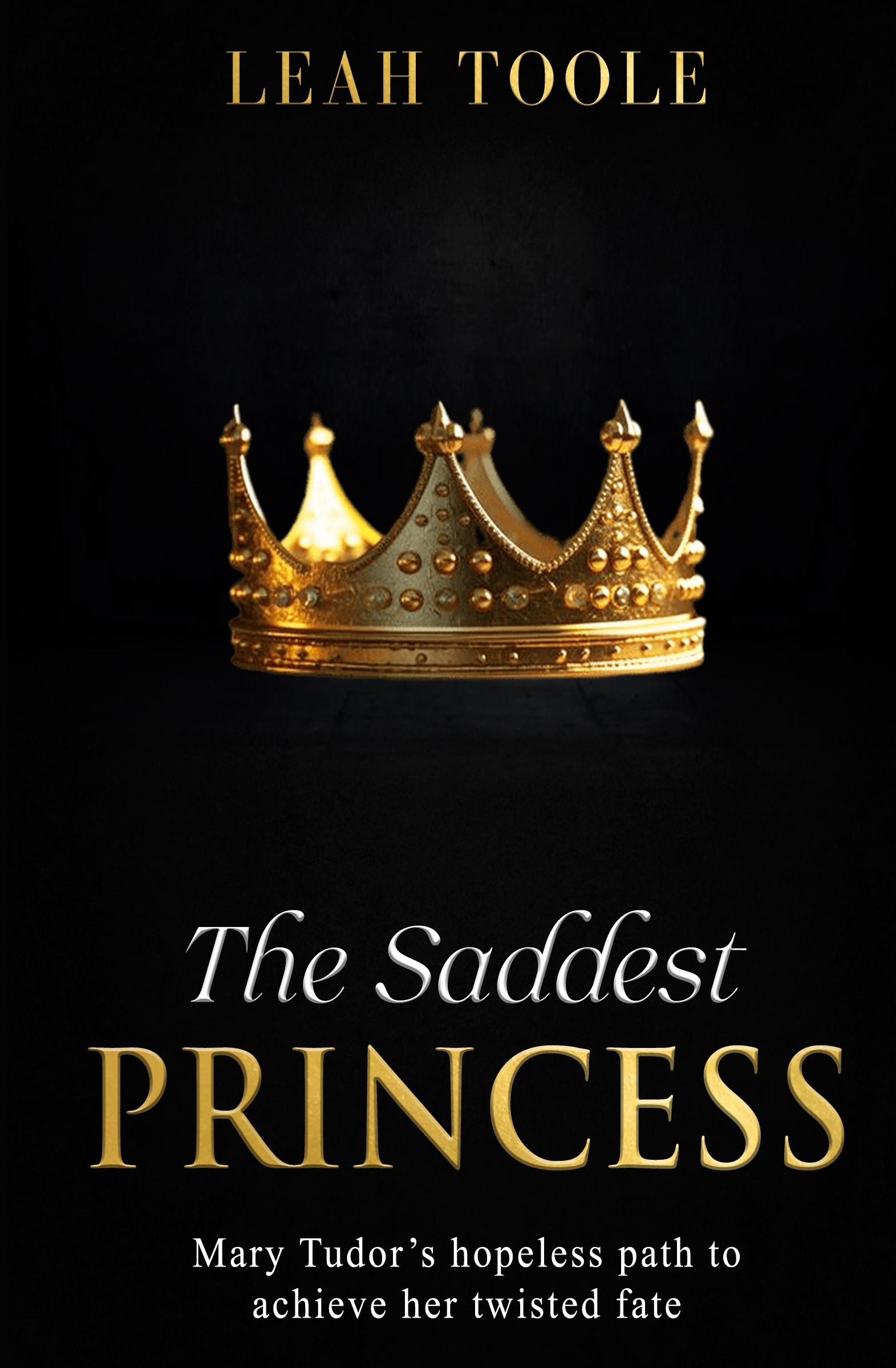 Cover: 9781399957588 | The Saddest Princess | Leah Toole | Taschenbuch | Paperback | Englisch