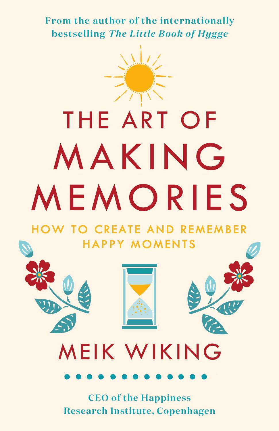 Cover: 9780241376058 | The Art of Making Memories | How to Create and Remember Happy Moments