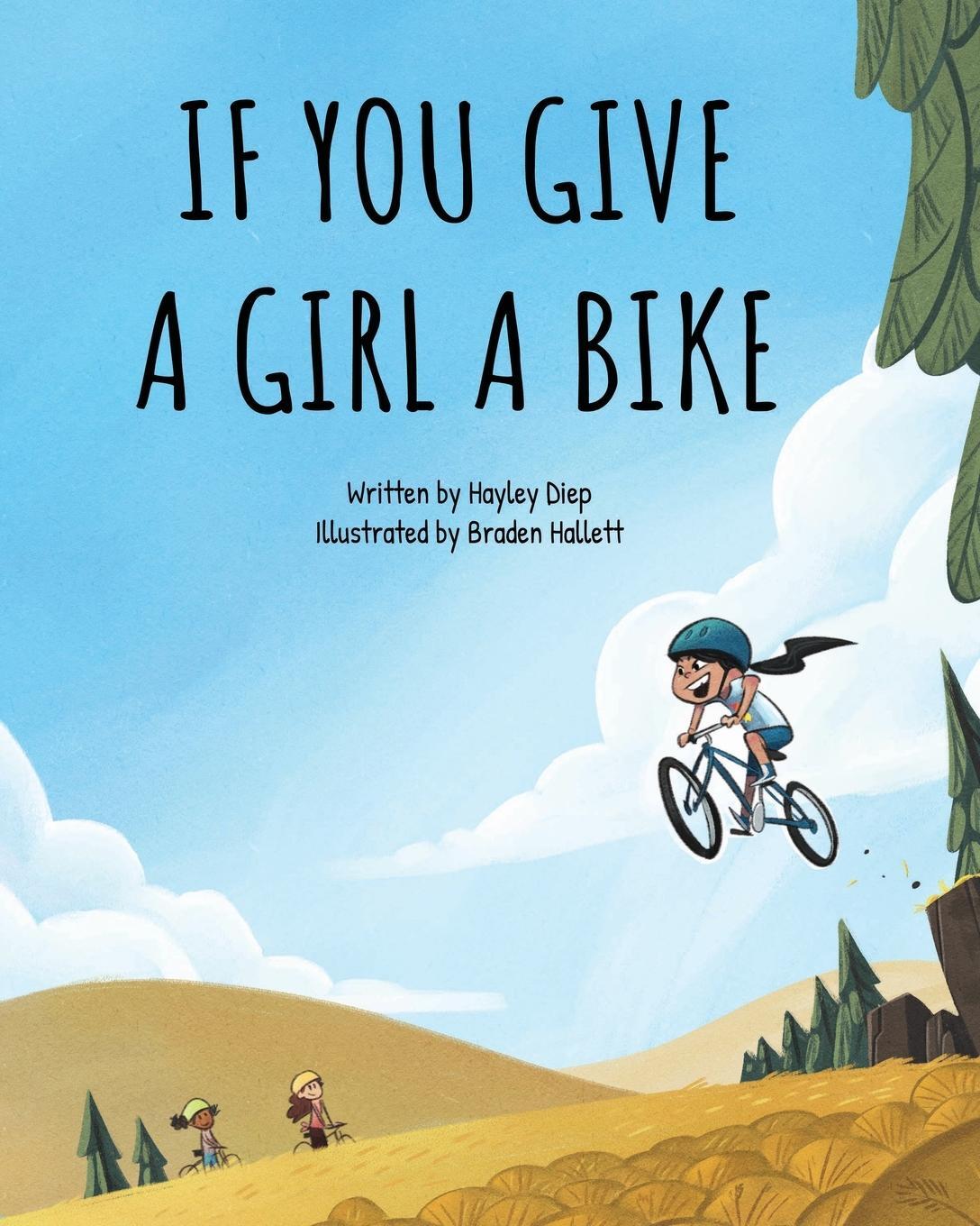 Cover: 9780578757445 | If You Give a Girl a Bike | Hayley Diep | Taschenbuch | Paperback