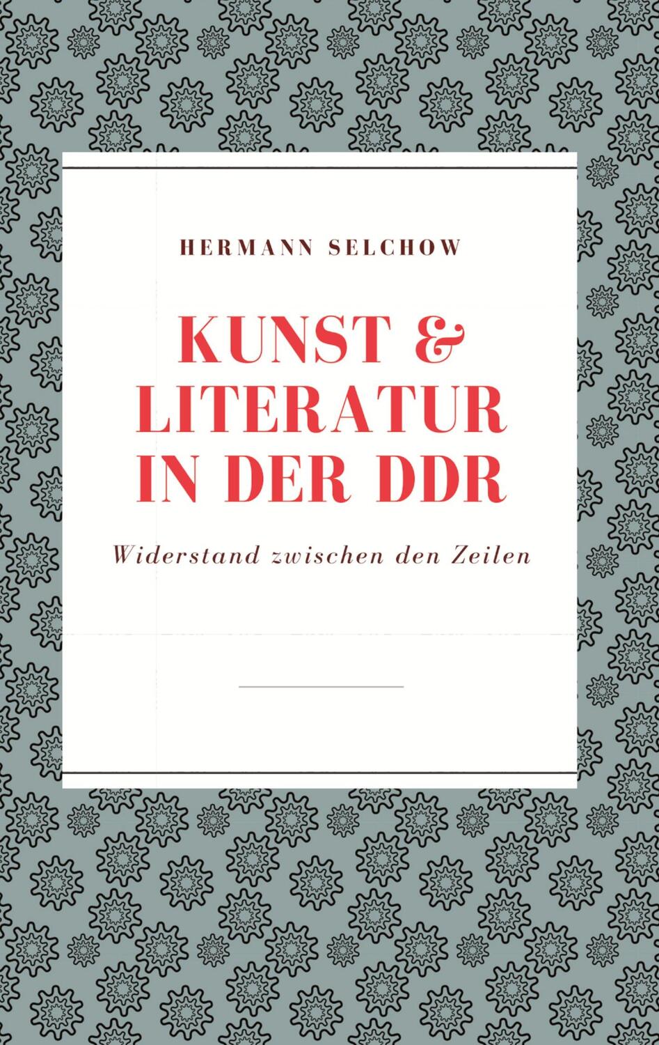 Cover: 9783384282965 | Kunst &amp; Literatur in der DDR | Widerstand zwischen den Zeilen | Buch