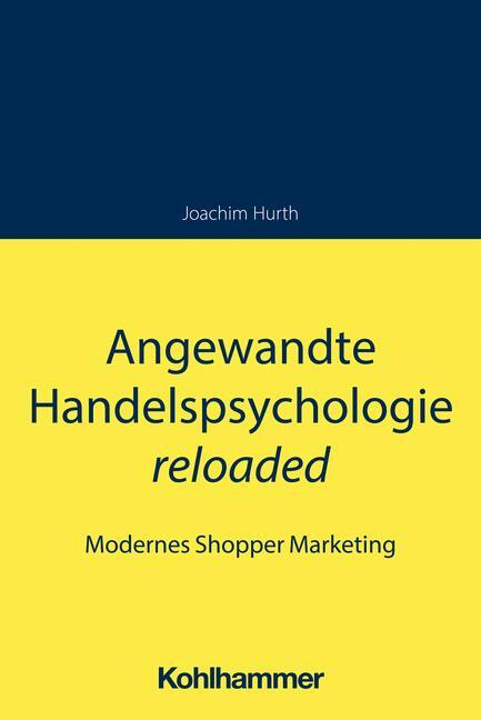 Cover: 9783170399495 | Angewandte Handelspsychologie reloaded | Applied Shopper Marketing
