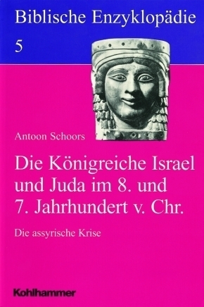 Cover: 9783170123342 | Die Königreiche Israel und Juda im 8. und 7. Jahrhundert v. Chr.