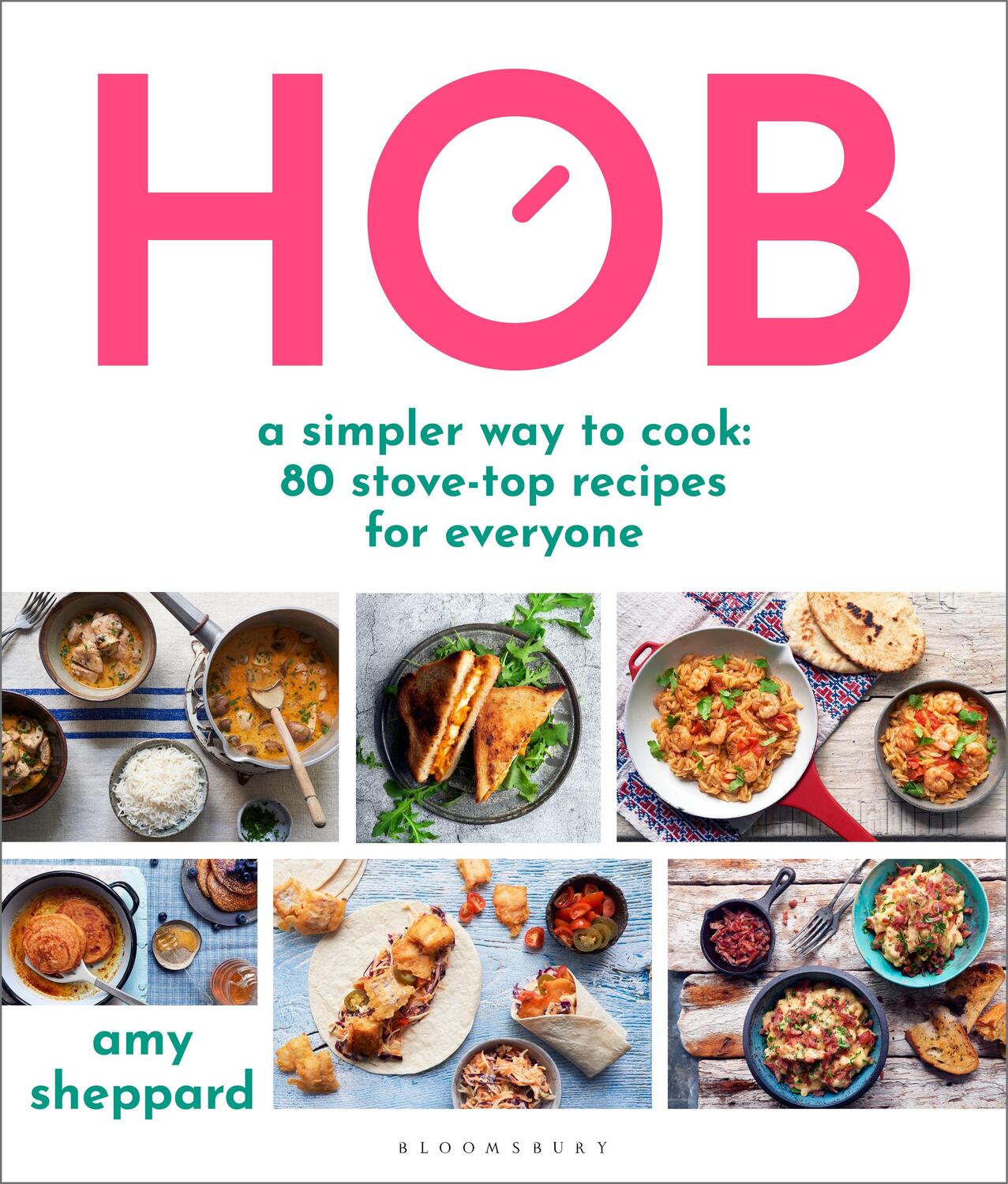Cover: 9781472984647 | Hob | A simpler way to cook - 80 stove-top recipes for everyone | Buch