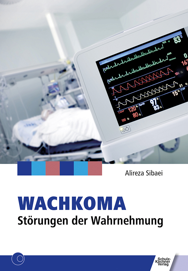 Cover: 9783824812820 | Wachkoma | Störungen der Wahrnehmung | Alireza Sibaei | Taschenbuch