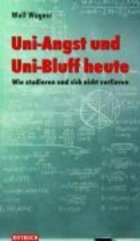 Cover: 9783867890199 | Uni-Angst und Uni-Bluff heute | Wolf Wagner | Taschenbuch | 176 S.