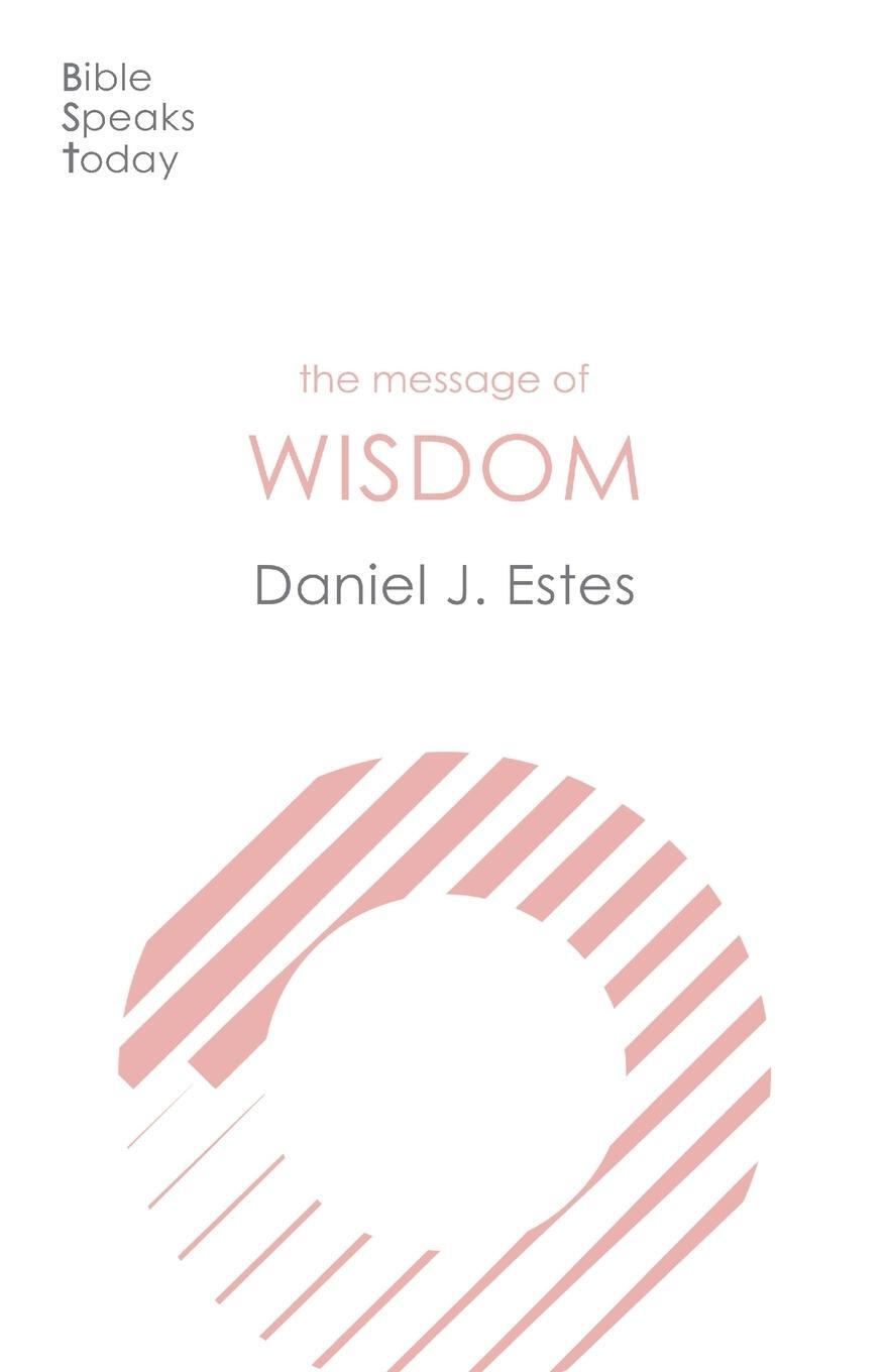 Cover: 9781783599820 | The Message of Wisdom | Learning And Living The Way Of The Lord | Buch