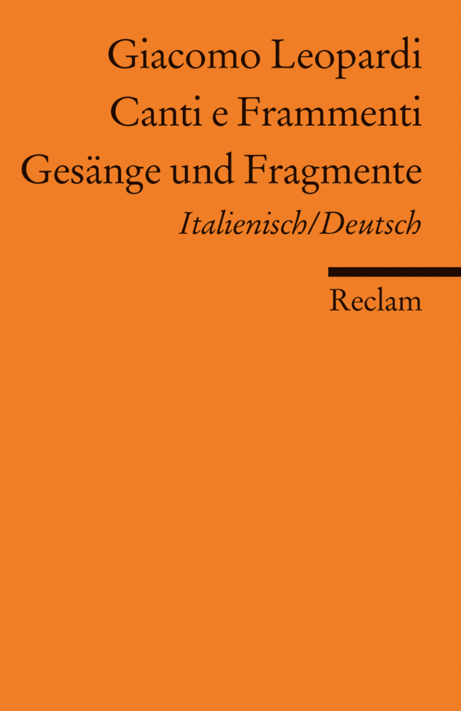 Cover: 9783150086544 | Canti e Frammenti /Gesänge und Fragmente. Ital. /Dt. | Leopardi | Buch