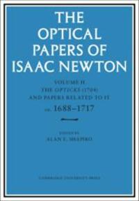 Cover: 9780521302180 | The Optical Papers of Isaac Newton: Volume 2, The Opticks (1704)...
