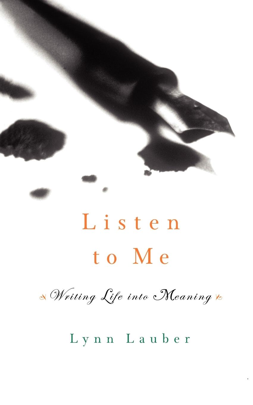 Cover: 9780393338270 | Listen to Me | Writing Life Into Meaning | Lynn Lauber | Taschenbuch