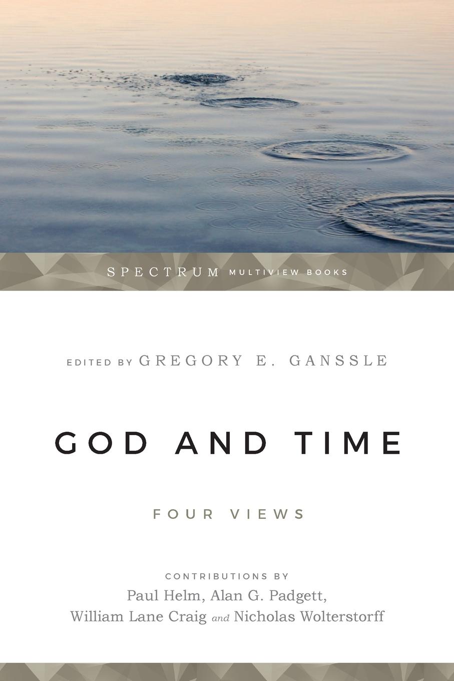 Cover: 9780830815517 | God and Time | Four Views | Gregory E. Ganssle | Taschenbuch | 2001