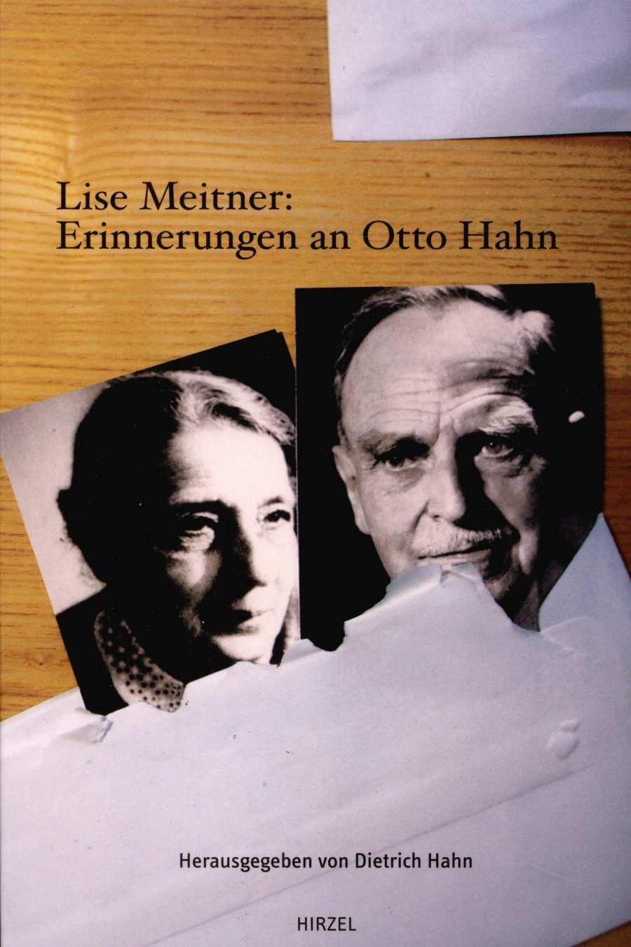 Lise Meitner: Erinnerungen an Otto Hahn - Meitner, Lise