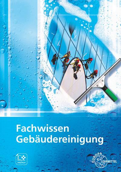 Cover: 9783808549674 | Fachwissen Gebäudereinigung | Lehr- und Übungsbuch | Böhme (u. a.)
