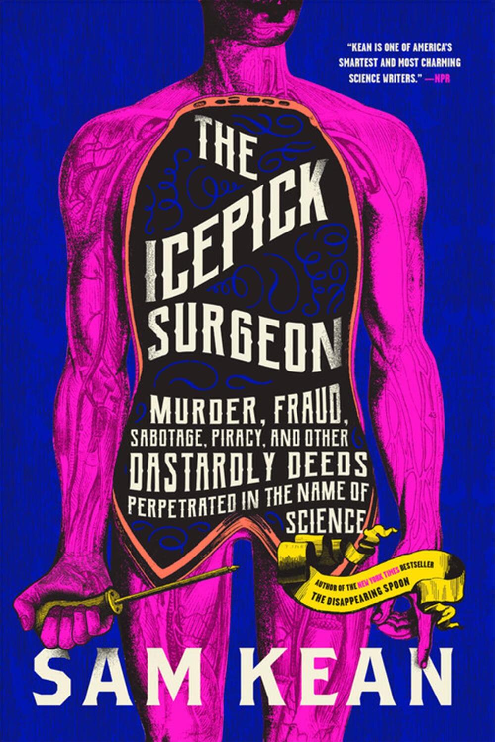 Cover: 9780316496513 | The Icepick Surgeon | Sam Kean | Taschenbuch | Kartoniert / Broschiert