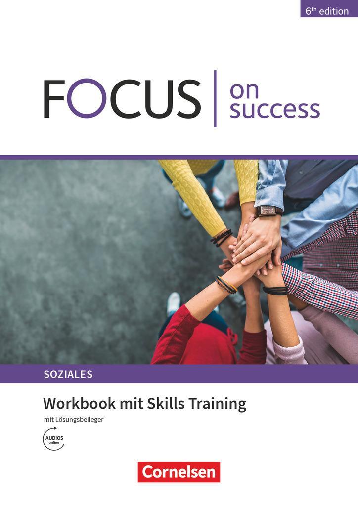 Cover: 9783064520349 | Focus on Success - 6th edition - Soziales - B1/B2. Workbook mit...