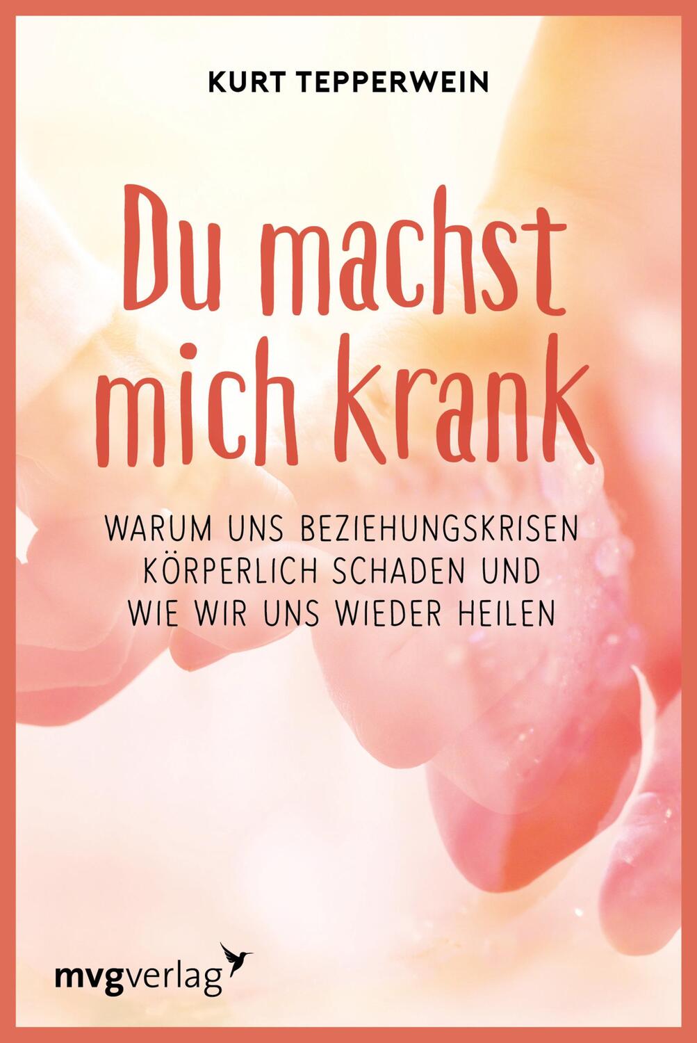 Cover: 9783636070579 | Du machst mich krank | Kurt Tepperwein | Taschenbuch | 320 S. | 2004