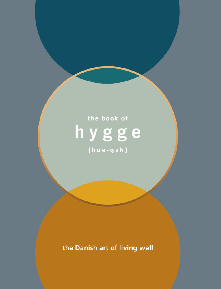 Cover: 9781785034466 | The book of Hygge (hue - gah) | The Danish art of living well | Brits