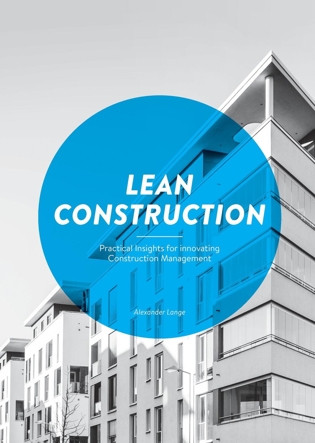 Cover: 9783734581694 | Lean Construction | Alexander Lange | Buch | 148 S. | Englisch | 2016