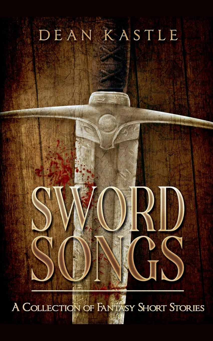 Cover: 9781965088012 | Sword Songs | Dean Kastle | Taschenbuch | Englisch | 2024