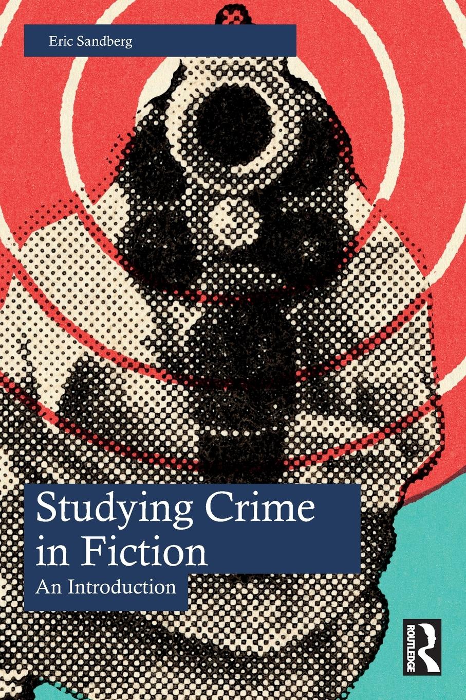 Cover: 9780367742096 | Studying Crime in Fiction | An Introduction | Eric Sandberg | Buch