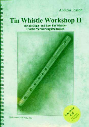Cover: 9783939477013 | Tin Whistle Workshop Band 2 (+CD) | Andreas Joseph | TWZ-Verlag