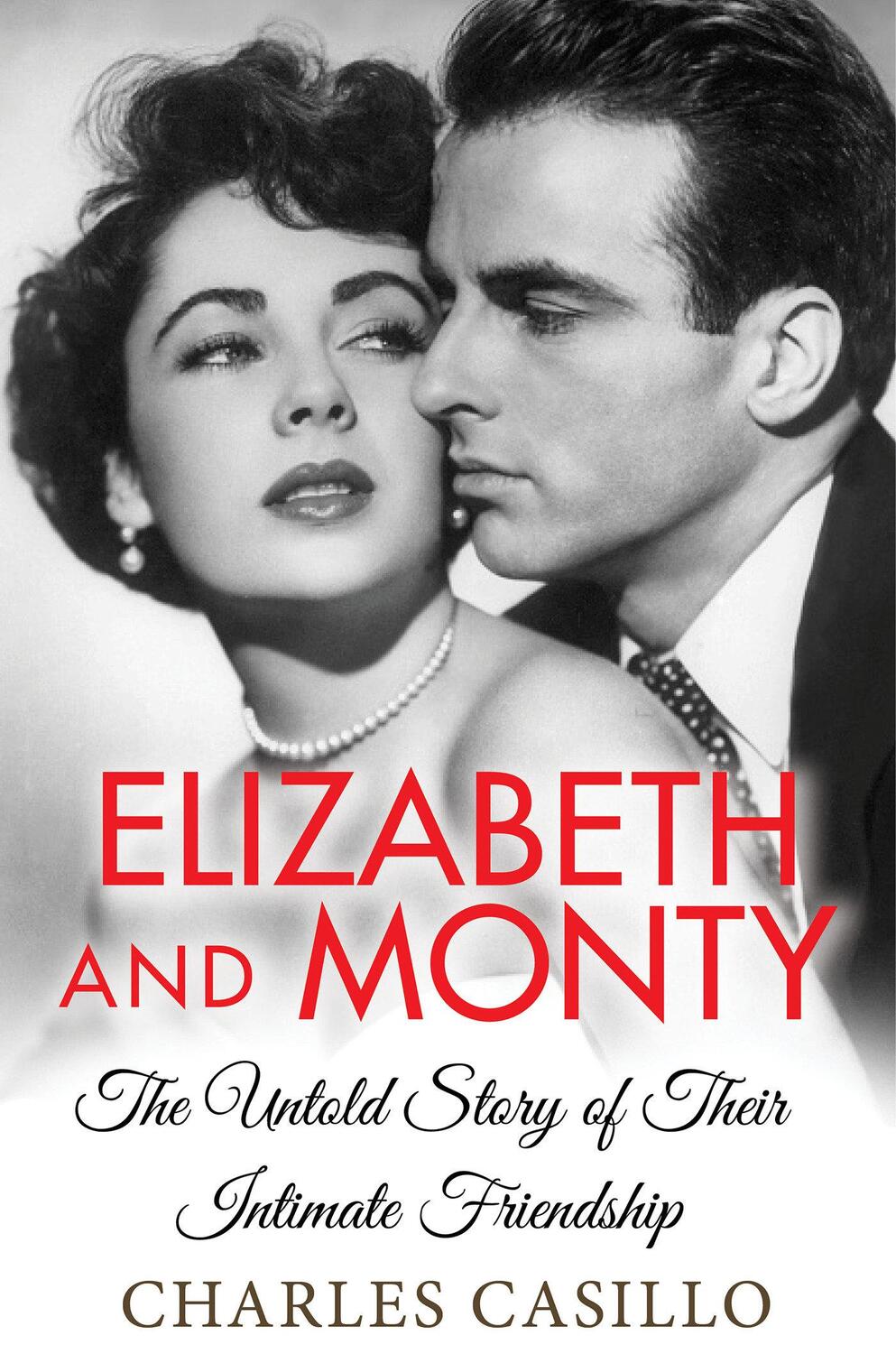 Cover: 9781496724793 | Elizabeth and Monty: The Untold Story of Their Intimate Friendship