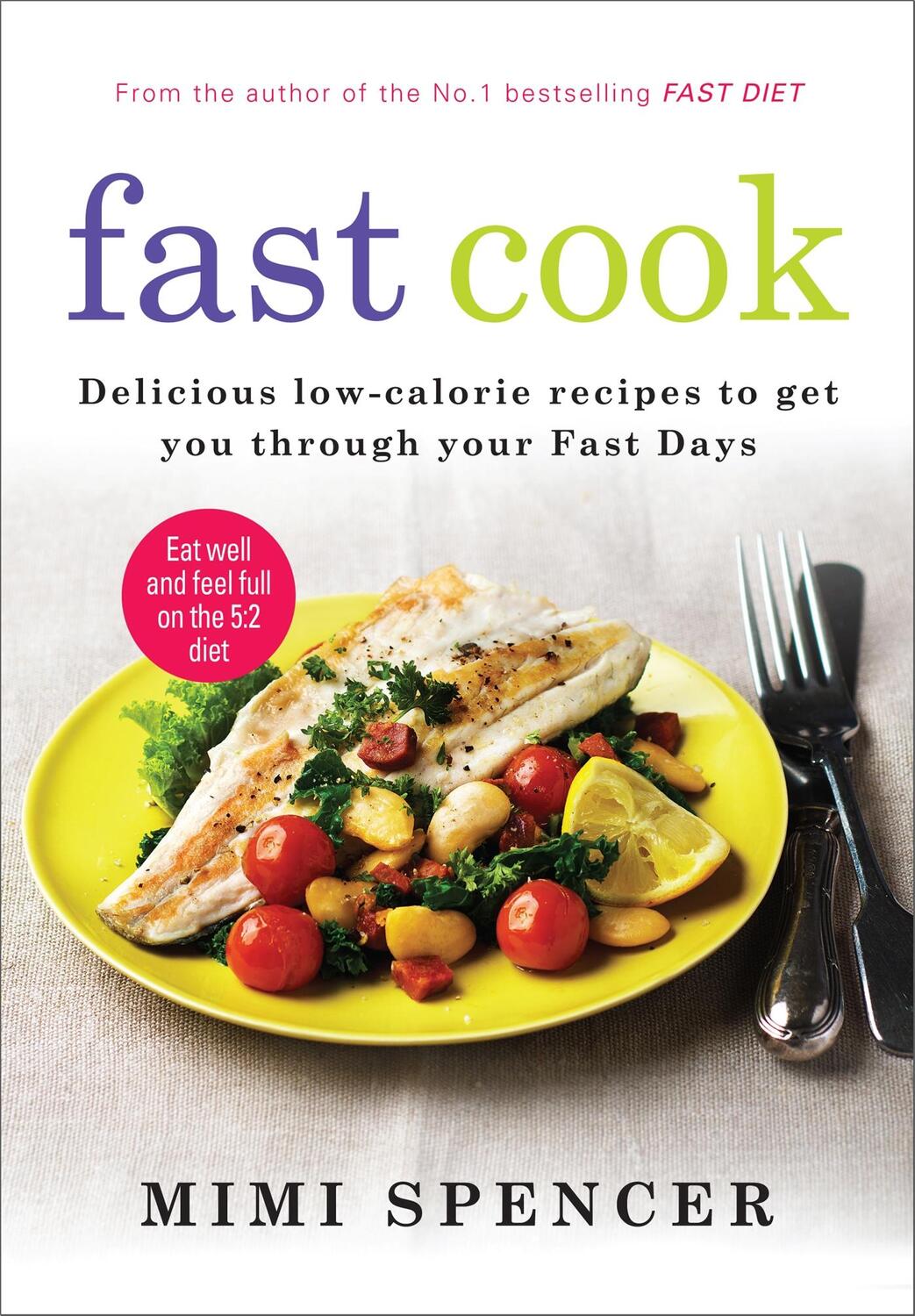 Cover: 9781780722177 | Fast Cook: Easy New Recipes to Get You Through Your Fast Days | Buch
