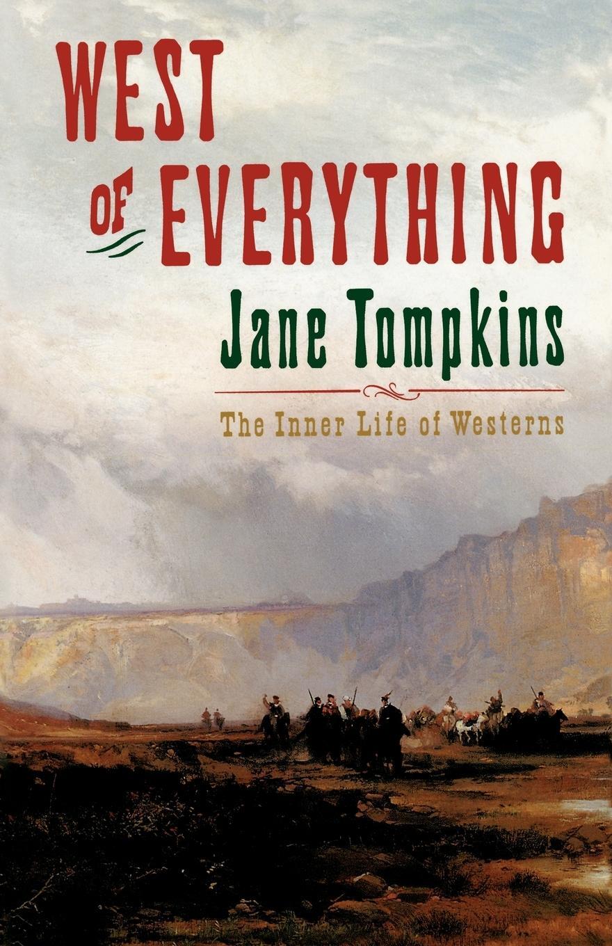 Cover: 9780195082685 | West of Everything | The Inner Life of Westerns | Jane Tompkins | Buch