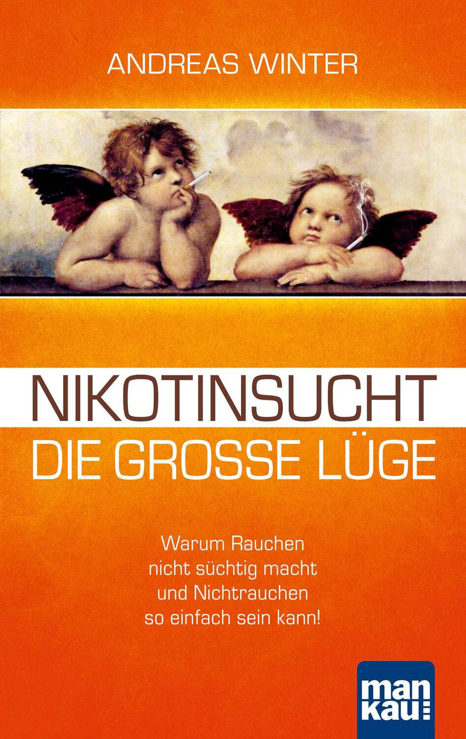 Cover: 9783863740801 | Nikotinsucht - die große Lüge | Andreas Winter | Taschenbuch | Deutsch