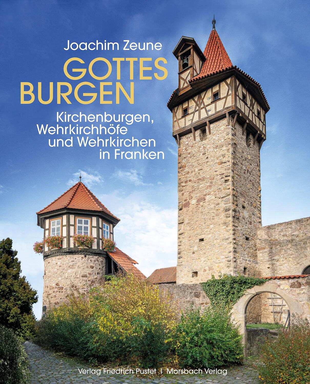 Cover: 9783791733050 | Gottes Burgen | Joachim Zeune | Buch | Bayerische Geschichte | 232 S.