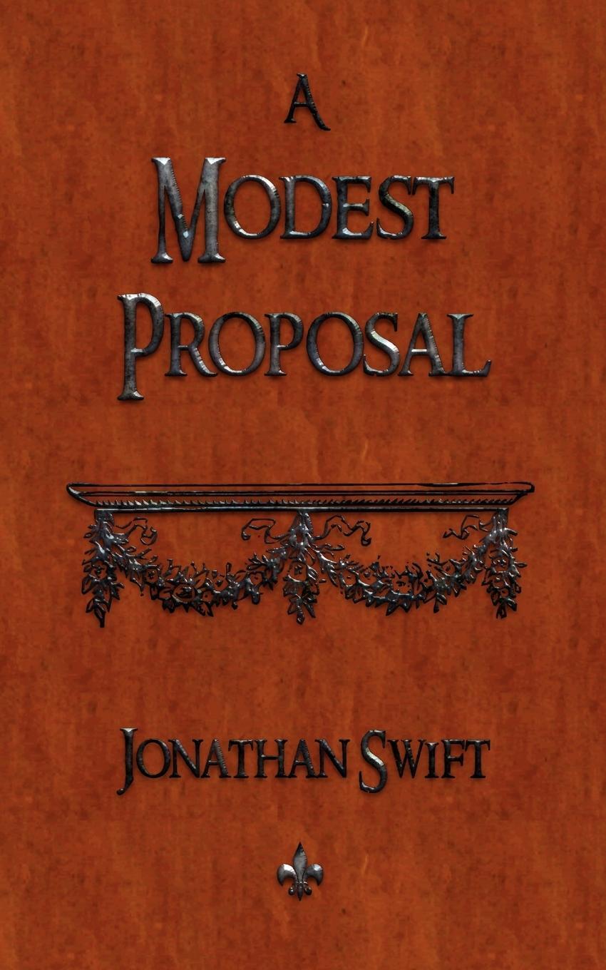 Cover: 9781603863551 | A Modest Proposal | Jonathan Swift | Taschenbuch | Paperback | 2010