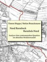 Cover: 9783837099546 | Barmbek Nord - Nord Barmbeck | Timon Hoppe (u. a.) | Buch | 244 S.