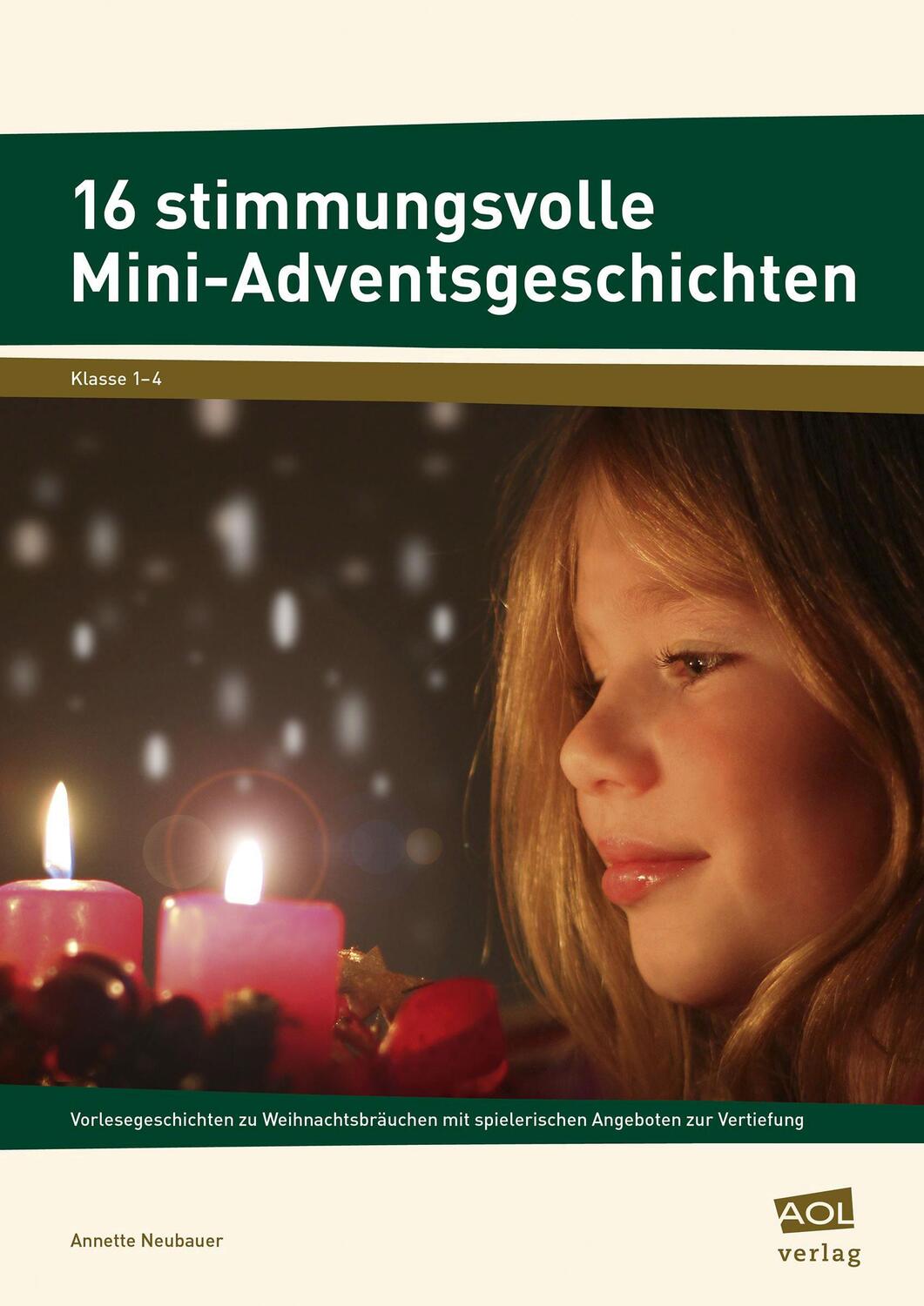Cover: 9783403103691 | 16 stimmungsvolle Mini-Adventsgeschichten | Annette Neubauer | Deutsch