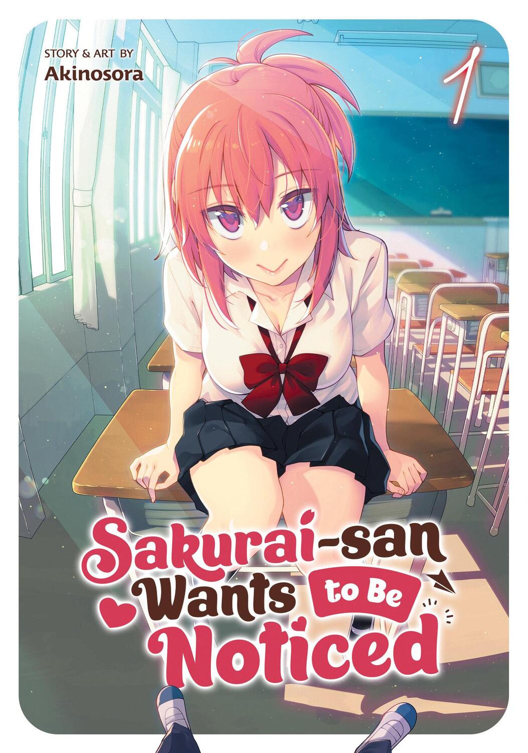 Cover: 9781638585305 | Sakurai-San Wants to Be Noticed Vol. 1 | Akinosora | Taschenbuch