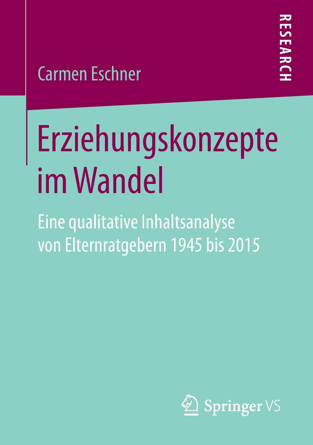 Cover: 9783658169145 | Erziehungskonzepte im Wandel | Carmen Eschner | Taschenbuch | XIV