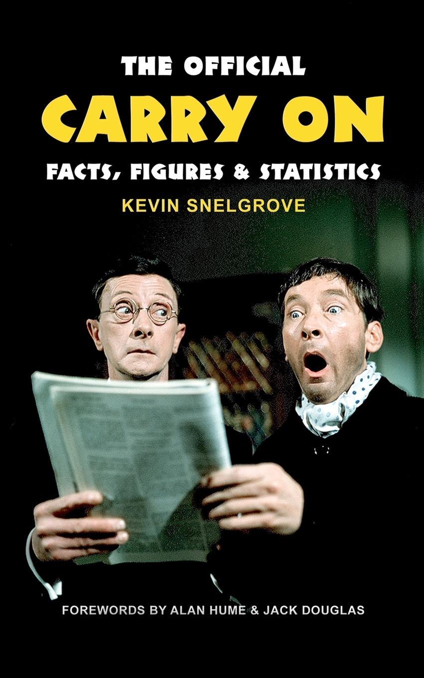 Cover: 9780993337291 | The Official Carry On Facts, Figures &amp; Statistics | Kevin Snelgrove