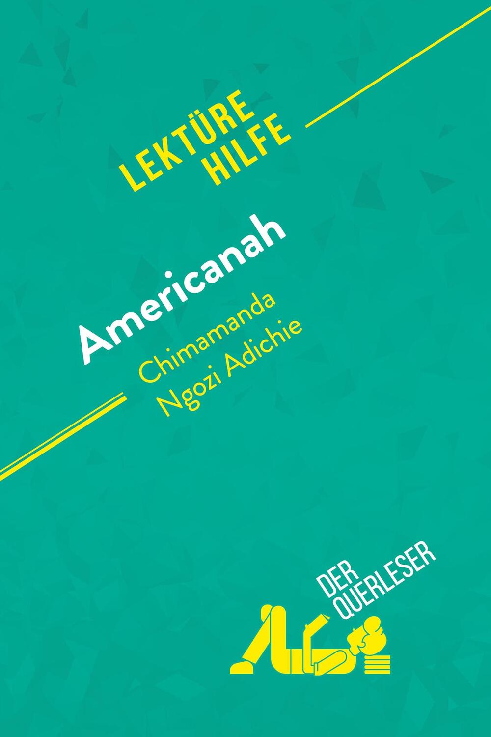 Cover: 9782808021852 | Americanah von Chimamanda Ngozi Adichie (Lektürehilfe) | der Querleser