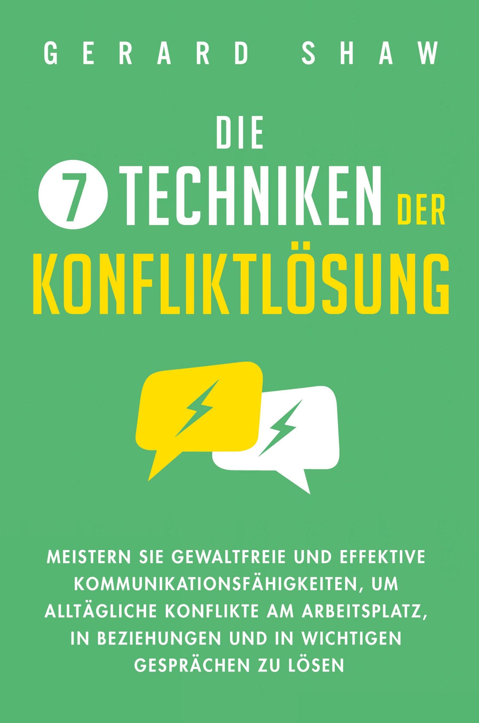 Cover: 9781647801892 | Die 7 Techniken der Konfliktlösung | Gerard Shaw | Taschenbuch | 2020