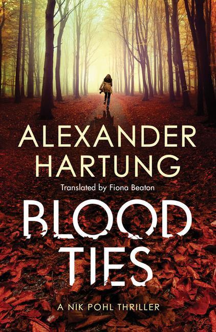 Cover: 9781542015837 | Blood Ties | Alexander Hartung | Taschenbuch | A Nik Pohl Thriller